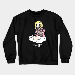 Hangry skeleton Crewneck Sweatshirt